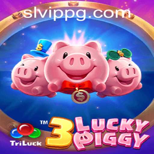 Exploring the Thrilling World of 3LUCKYPIGGY and the SLVip Experience