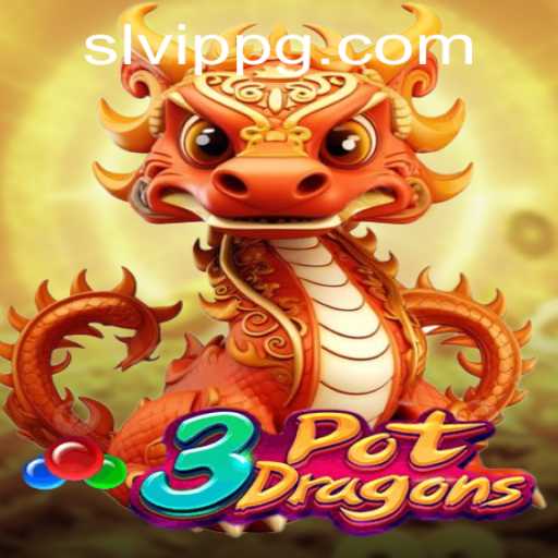 Dive into the Enchanting World of 3PotDragons: Unleash Your Inner SLVip