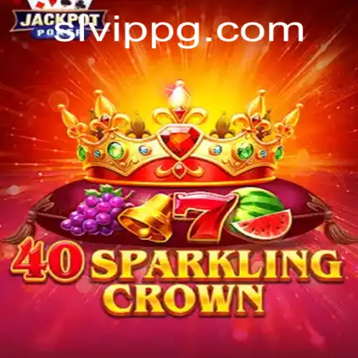 40SparklingCrown: A Thrilling Gaming Experience with SLVip