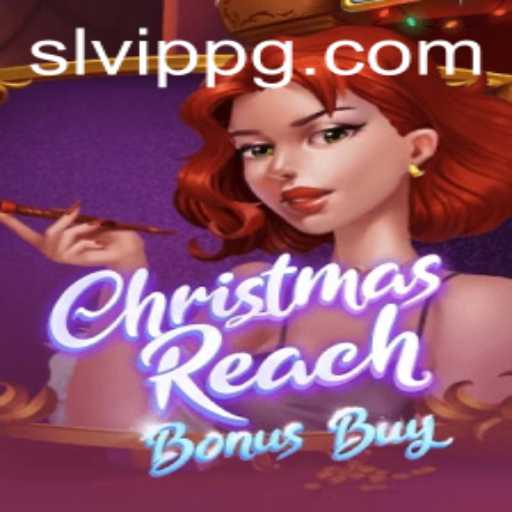 Unveiling the Excitement of ChristmasReachBonusBuy with SLVip Features