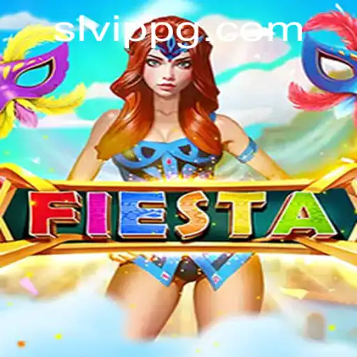 Unveiling 'Fiesta': The Game That's Taking the SLVip World by Storm