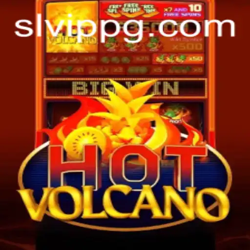 Exploring HotVolcano: A Fiery Adventure with SLVip