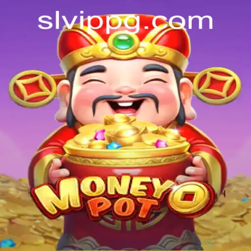 The Exciting World of MoneyPot: A Deep Dive into the SLVip Experience
