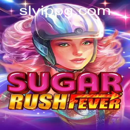 Unveiling SugarRushFever: Navigating the Virtual Sweetness with SLVip