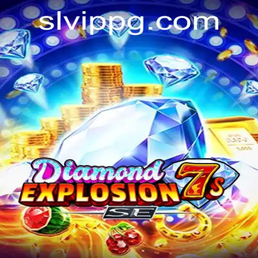 DiamondExplosion7sSE: The Thrilling World of Slot Gaming