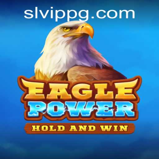 Exploring the Exciting World of EaglePower: A Complete Guide
