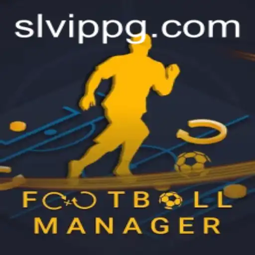 Exploring the World of FootballManager and the Role of SLVip