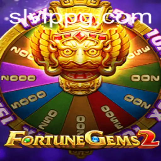 FortuneGems2: Exploring the World of SLVip