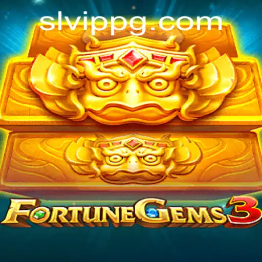 FortuneGems3: The Ultimate Gaming Experience with SLVip