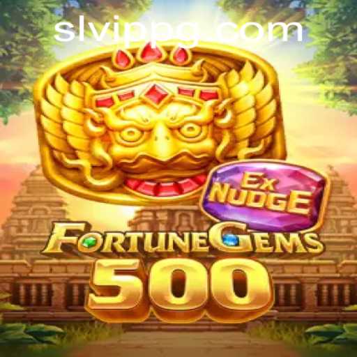 Exploring the Thrills of FortuneGems500 and the SLVip Experience