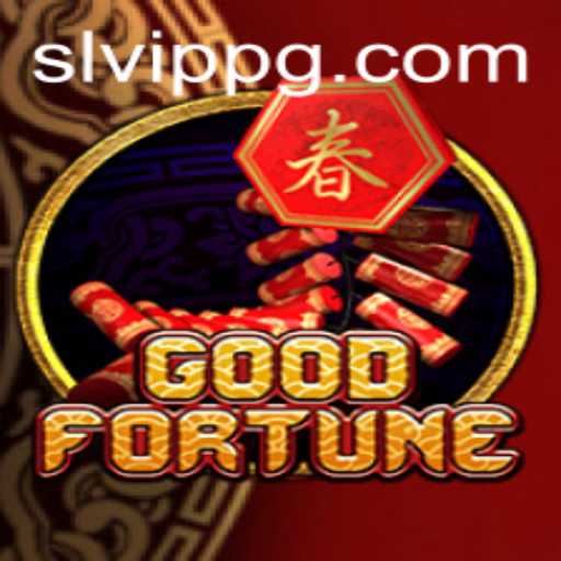 Discover 'GoodFortune': An Exciting New Era of Gaming with SLVip