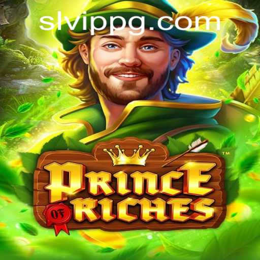 Discover the Thrills of PrinceOfRiches: A Game for the Modern Era
