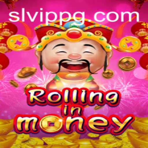 Exploring RollingInMoney: A Comprehensive Guide to the Thrilling Game with SLVip Feature