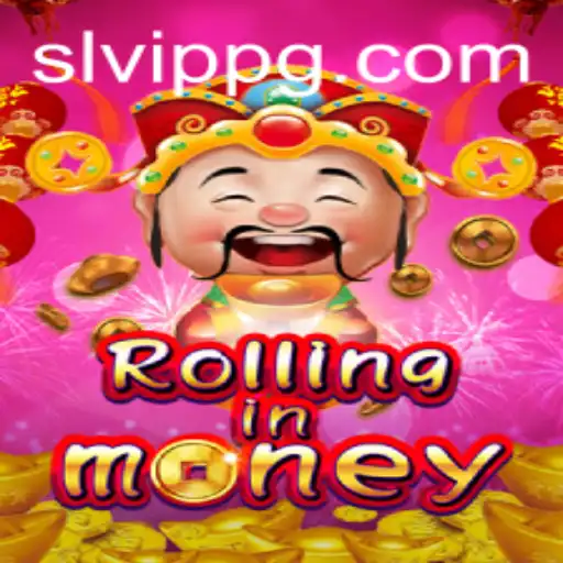 Exploring RollingInMoney: A Comprehensive Guide to the Thrilling Game with SLVip Feature