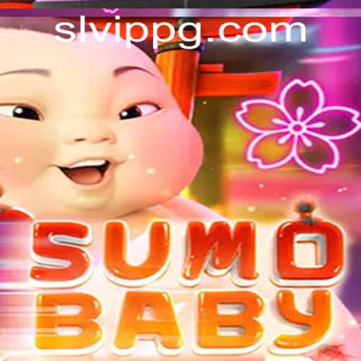 Unveiling the World of SumoBaby: An Exciting New Gaming Experience with SLVip
